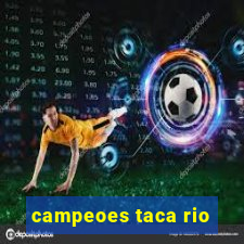 campeoes taca rio